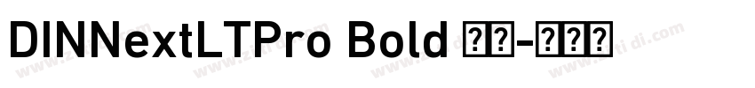 DINNextLTPro Bold 粗体字体转换 DINNextLTPro Bold 粗体字体转换